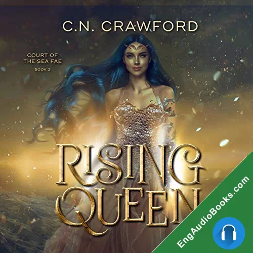 Rising Queen (Court of the Sea Fae #3) by C.N. Crawford audiobook listen for free