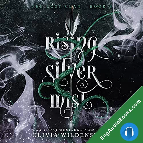 Rising Silver Mist (The Lost Clan #3) by Olivia Wildenstein audiobook listen for free