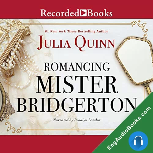 Romancing Mister Bridgerton by Julia Quinn audiobook listen for free