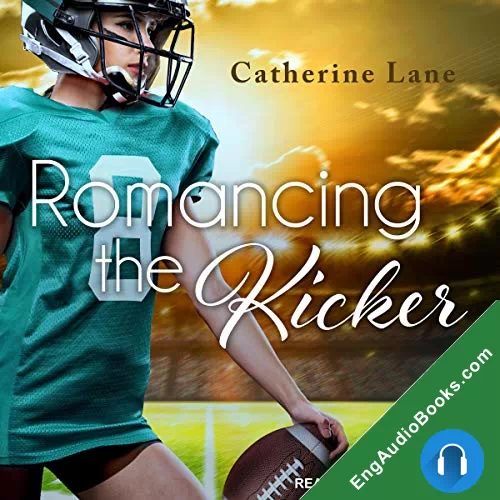 Romancing the Kicker by Catherine Lane audiobook listen for free