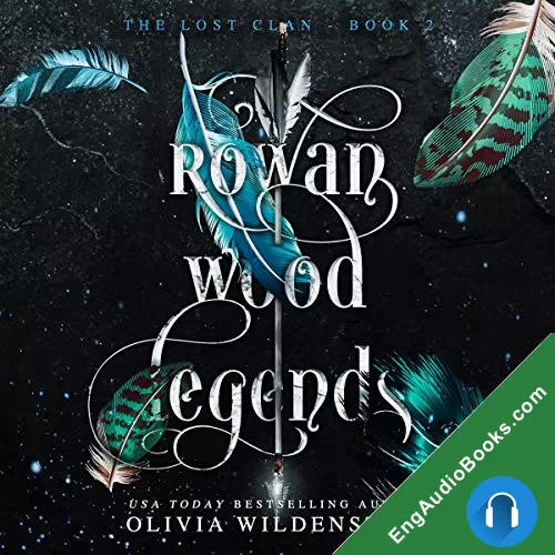 Rowan Wood Legends (The Lost Clan #2) by Olivia Wildenstein audiobook listen for free