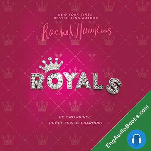 Royals (Royals #1) by Rachel Hawkins audiobook listen for free