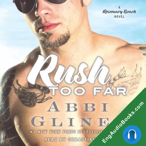 Rush Too Far by Abbi Glines audiobook listen for free