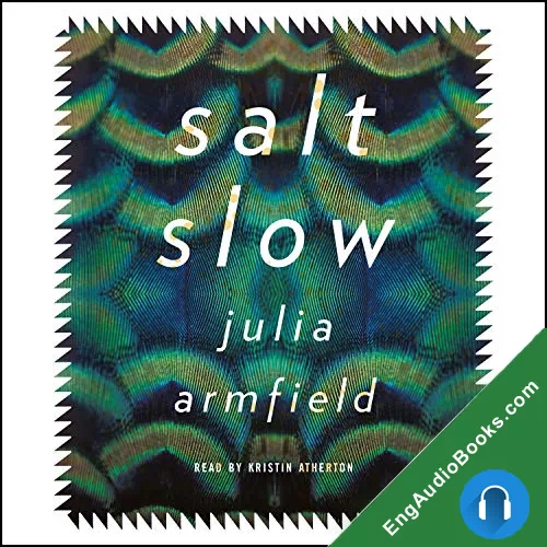 Salt Slow by Julia Armfield audiobook listen for free