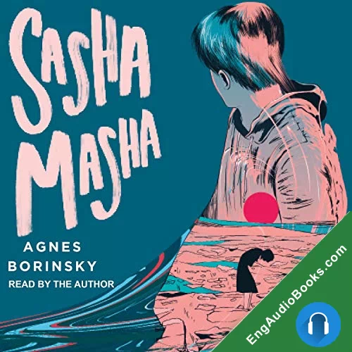 Sasha Masha by Agnes Borinsky audiobook listen for free