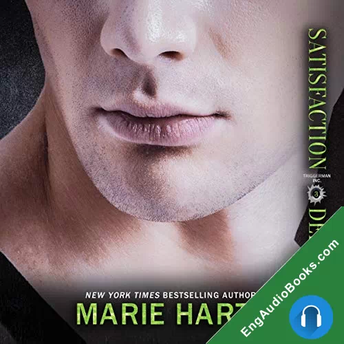 Satisfaction Delivered (Triggerman, Inc. #3) by Marie Harte audiobook listen for free