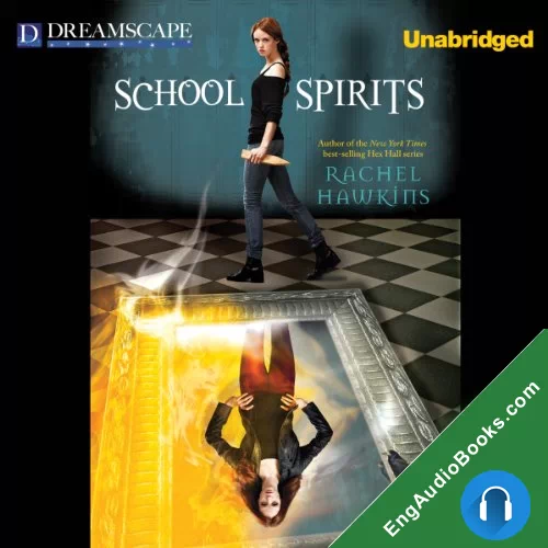 School Spirits (Hex Hall) by Rachel Hawkins audiobook listen for free