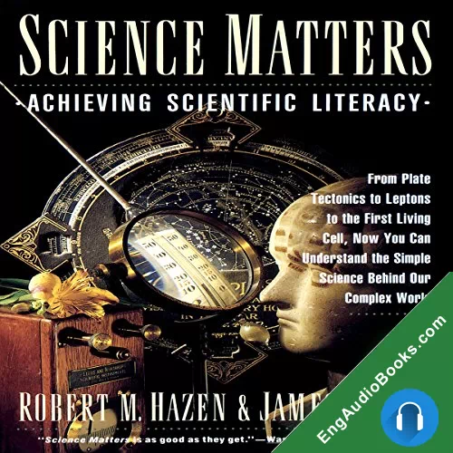 Science Matters: Achieving Scientific Literacy by James Trefil audiobook listen for free