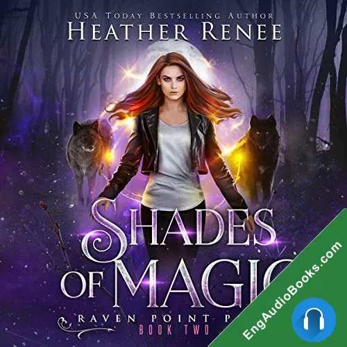 Shades of Magic (Raven Point Pack #2) by Heather Renee audiobook listen for free