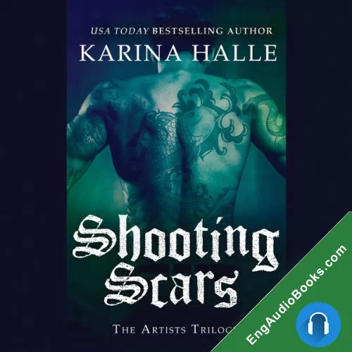 Shooting Scars (The Artists Trilogy #2) by Karina Halle audiobook listen for free