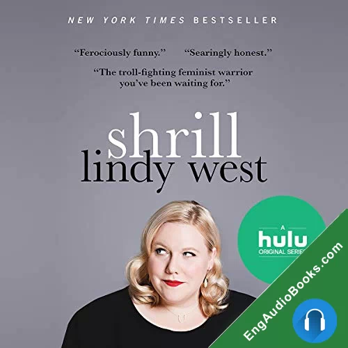 Shrill: Notes from a Loud Woman by Lindy West audiobook listen for free