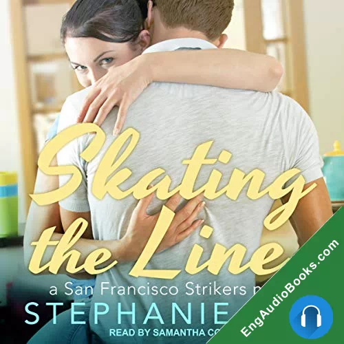 Skating the Line (San Francisco Strikers #2) by Stephanie Kay audiobook listen for free