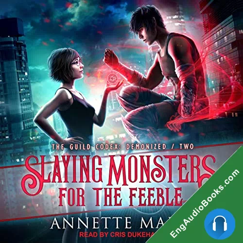 Slaying Monsters for the Feeble by Annette Marie audiobook listen for free