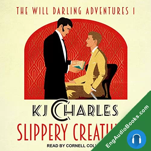 Slippery Creatures (The Will Darling Adventures #1) by KJ Charles audiobook listen for free