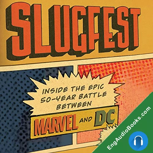 Slugfest: Inside the Epic, 50-year Battle between Marvel and DC by Reed Tucker audiobook listen for free