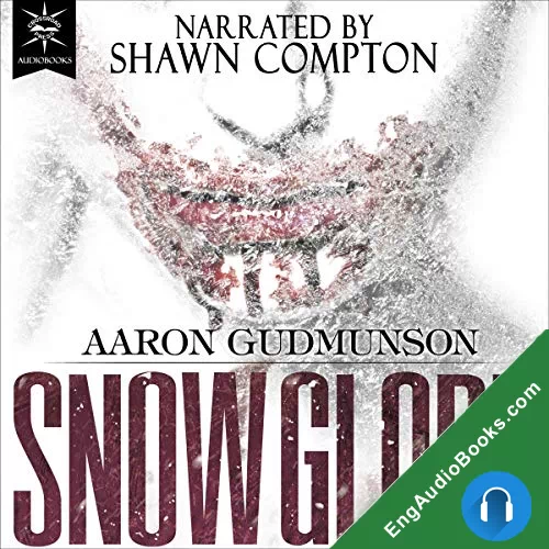 SnowGlobe by Aaron Gudmunson audiobook listen for free