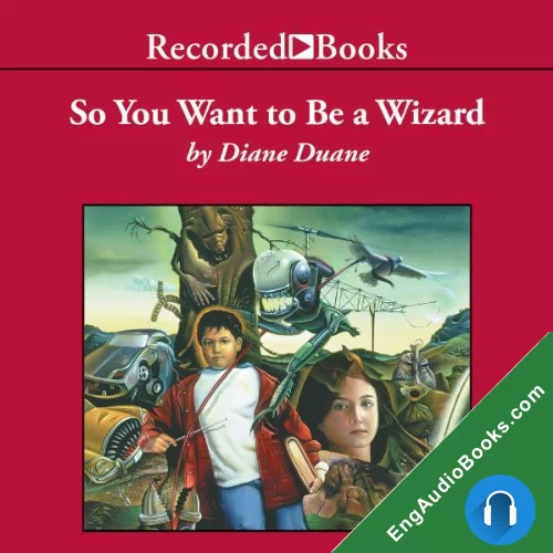 So You Want to Be a Wizard by Diane Duane audiobook listen for free