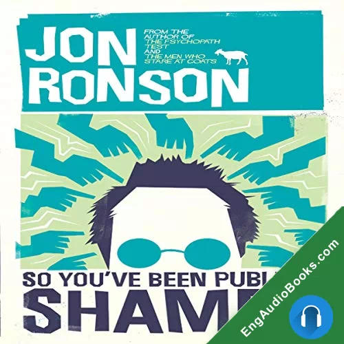 So You’ve Been Publicly Shamed by Jon Ronson audiobook listen for free