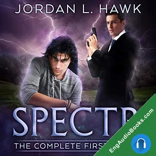 SPECTR: The Complete First Series (SPECTR #1-6) by Jordan L. Hawk audiobook listen for free