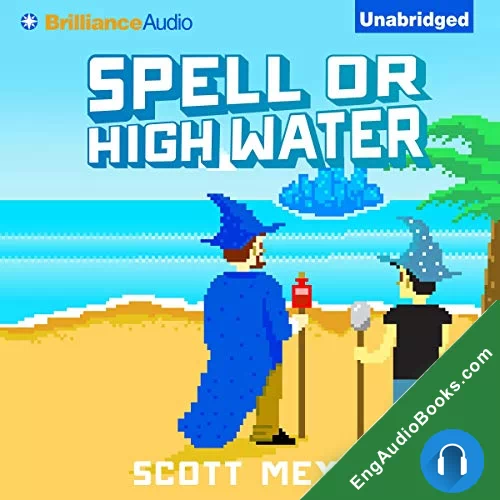 Spell or High Water by Scott Meyer audiobook listen for free