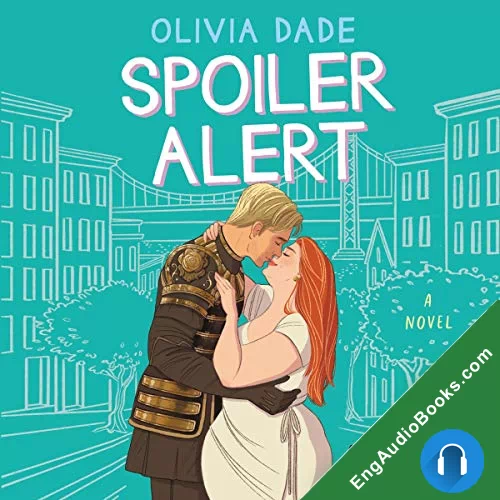 Spoiler Alert (Spoiler Alert #1) by Olivia Dade audiobook listen for free