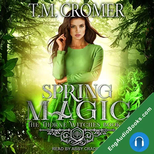 Spring Magic (Thorne Witches #4) by T.M. Cromer audiobook listen for free