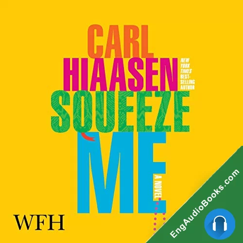 Squeeze Me (Skink #8) by Carl Hiaasen audiobook listen for free