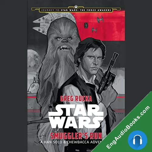 Star Wars: Smuggler’s Run by Greg Rucka audiobook listen for free