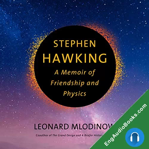 Stephen Hawking by Leonard Mlodinow audiobook listen for free