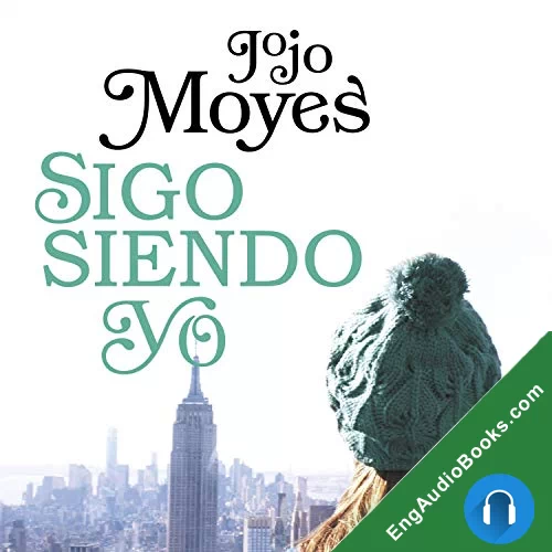 Still Me (Me Before You #3) by Jojo Moyes audiobook listen for free