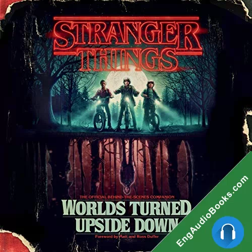 Stranger Things: Worlds Turned Upside Down by By; Ross Duffer - foreword audiobook listen for free