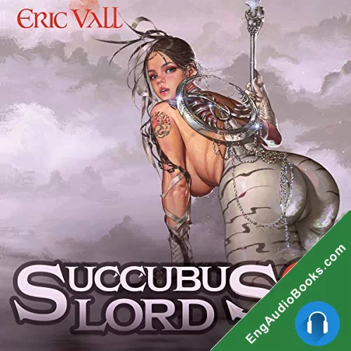 Succubus Lord 9 (Succubus Lord #9) by Eric Vall audiobook listen for free