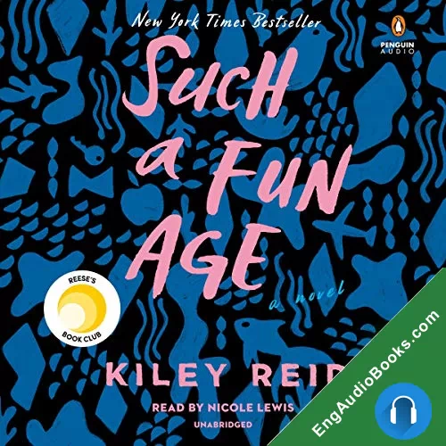 Such A Fun Age by Kiley Reid audiobook listen for free