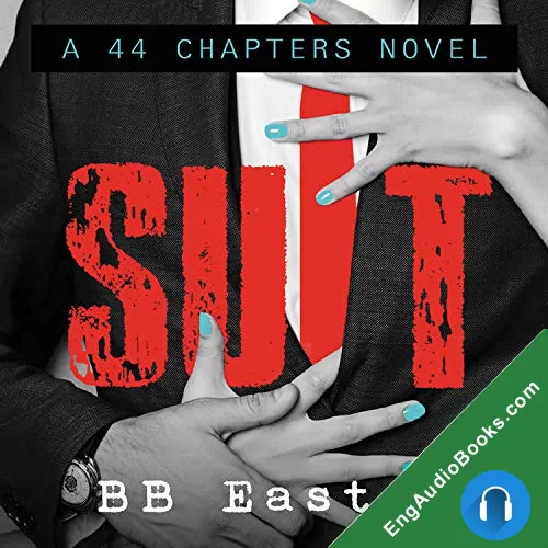 Suit (44 Chapters #4) by BB Easton audiobook listen for free