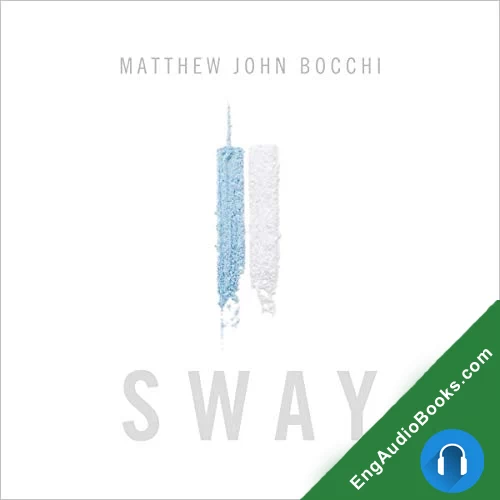 Sway by Matthew John Bocchi audiobook listen for free