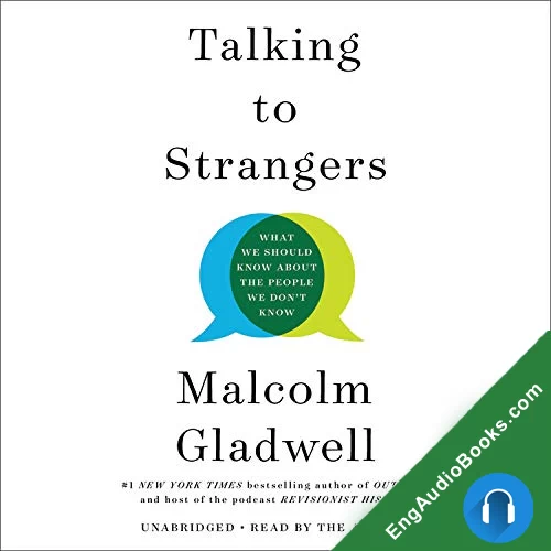 Talking to Strangers by Malcolm Gladwell audiobook listen for free