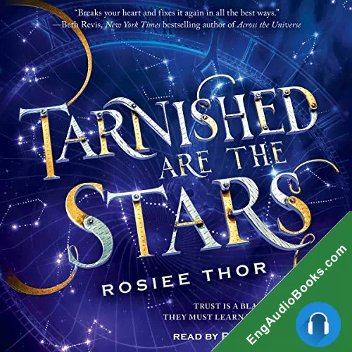 Tarnished Are the Stars by Rosiee Thor audiobook listen for free