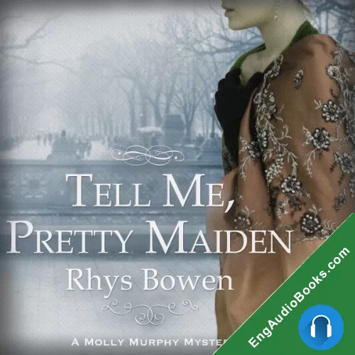 Tell Me, Pretty Maiden (Molly Murphy #7) by Rhys Bowen audiobook listen for free