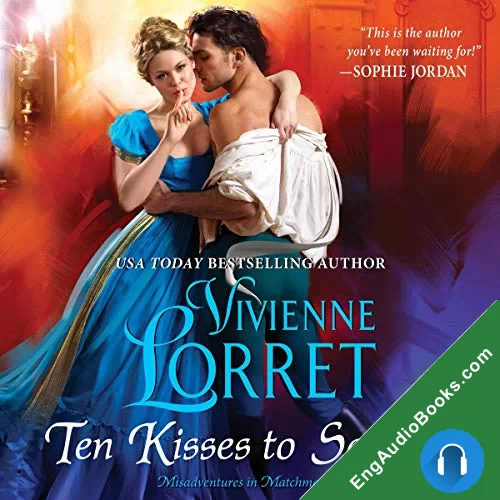 Ten Kisses to Scandal (Misadventures in Matchmaking #2) by Vivienne Lorret audiobook listen for free