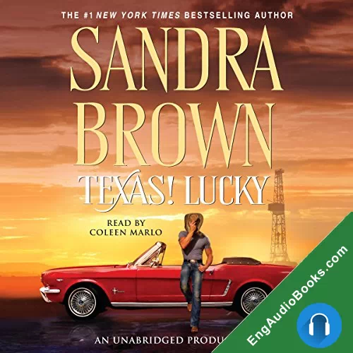 Texas! Lucky (Texas! Tyler Family Saga #1) by Sandra Brown audiobook listen for free