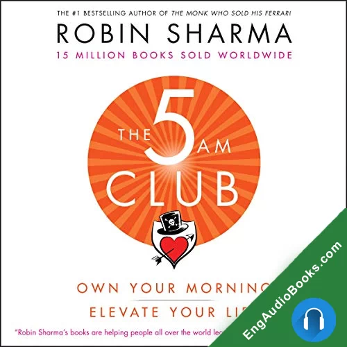 The 5 AM Club by Robin Sharma audiobook listen for free