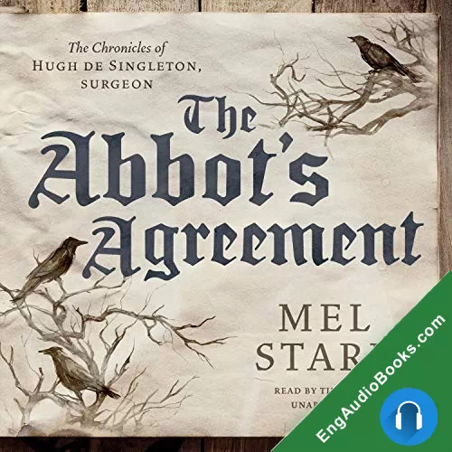 The Abbot’s Agreement (The Chronicles of Hugh de Singleton Surgeon #7) by Mel Starr audiobook listen for free