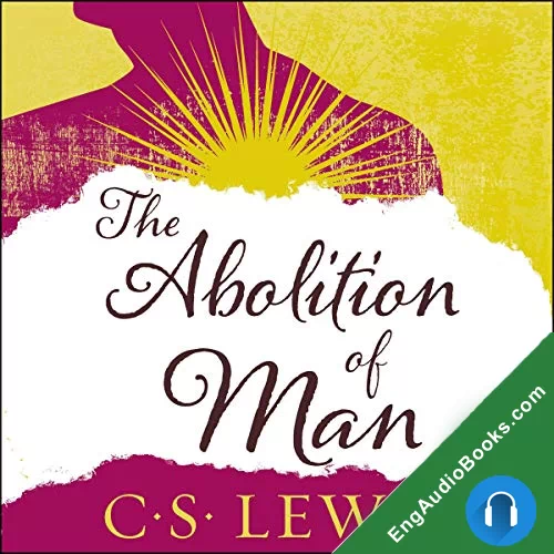 The Abolition of Man by C. S. Lewis audiobook listen for free