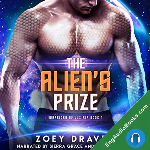 The Alien’s Prize (Warriors Of Luxiria #1) by Zoey Draven audiobook listen for free