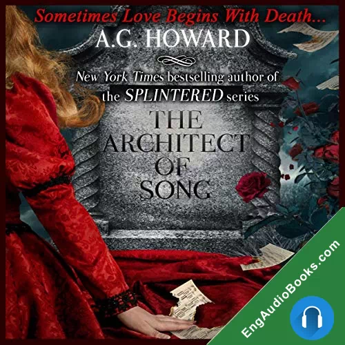 The Architect of Song (Haunted Hearts Legacy #1) by A. G. Howard audiobook listen for free