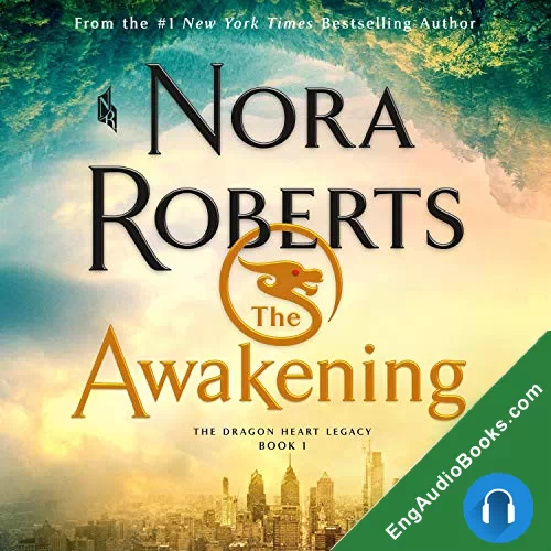 The Awakening (The Dragon Heart Legacy #1) by Nora Roberts audiobook listen for free