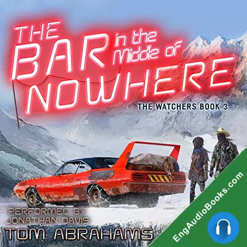 The Bar in the Middle of Nowhere (The Watchers #3) by Tom Abrahams audiobook listen for free