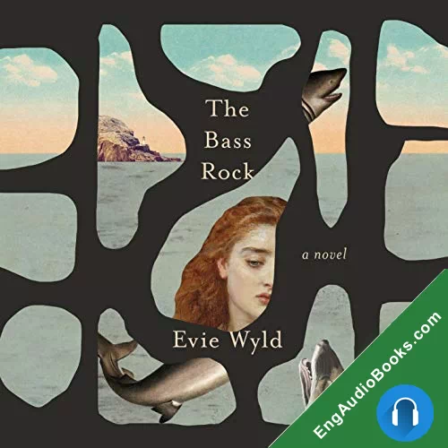 The Bass Rock by Evie Wyld audiobook listen for free