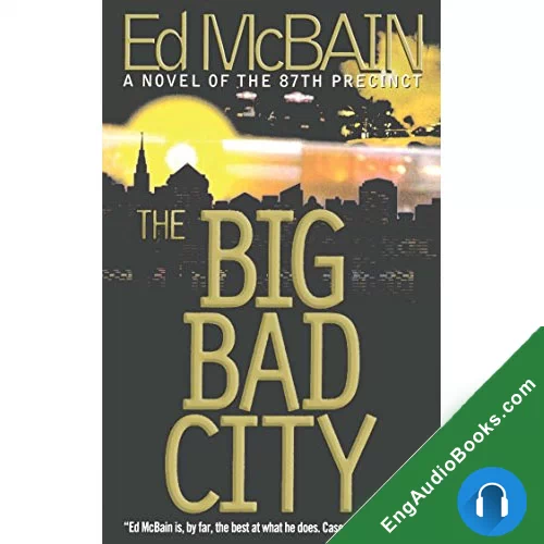 The Big Bad City by Ed McBain audiobook listen for free