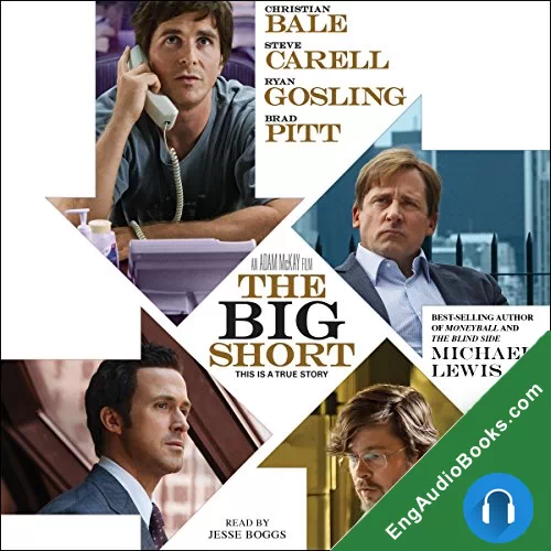 The Big Short: Inside the Doomsday Machine (Liar’s Poker #2) by Michael Lewis audiobook listen for free